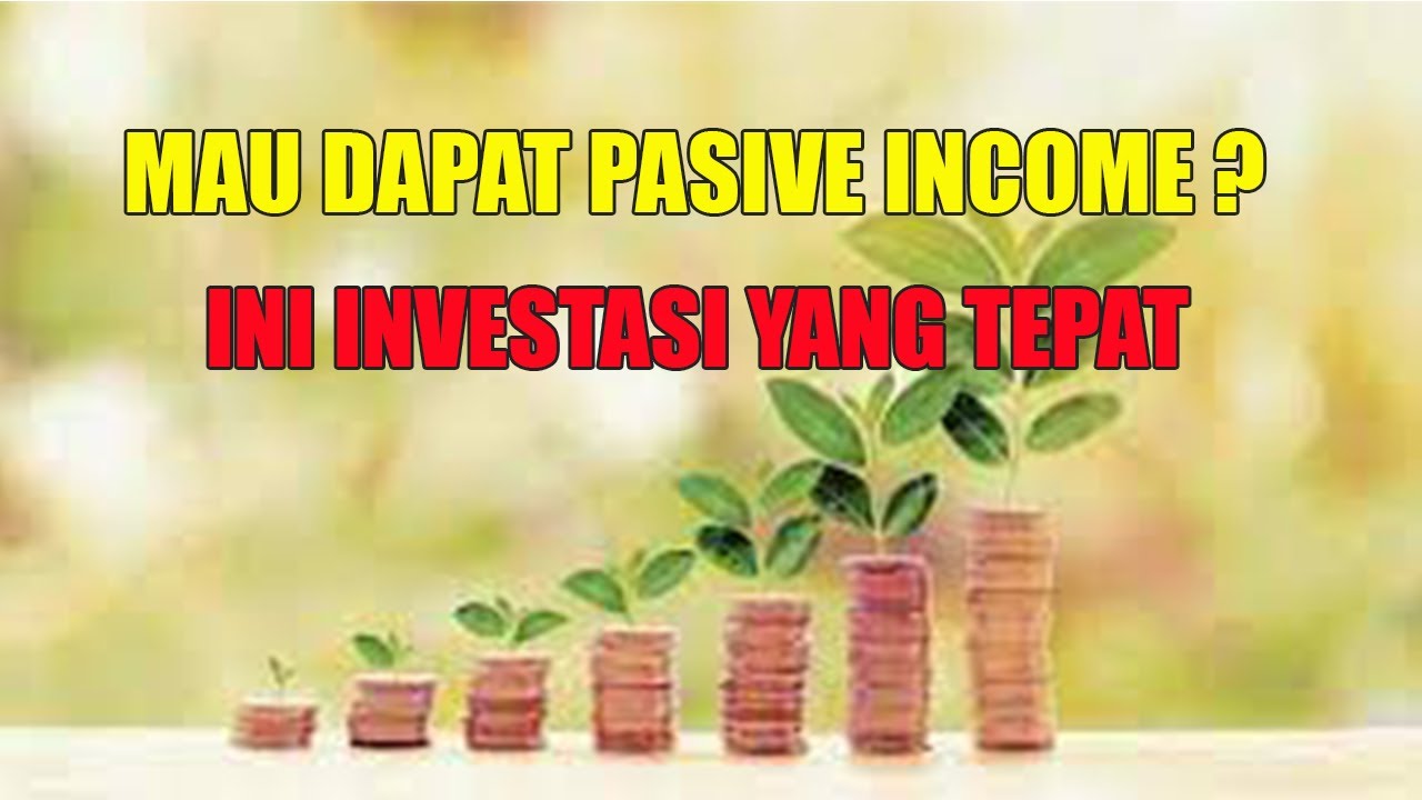 INVESTASI INI SAJA JIKA INGIN HASILKAN PASIV IDE BISNIS YouTube