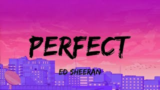 Ed Sheeran - Perfect (lyrics) | The Chainsmokers, James Arthur, Shawn Mendes