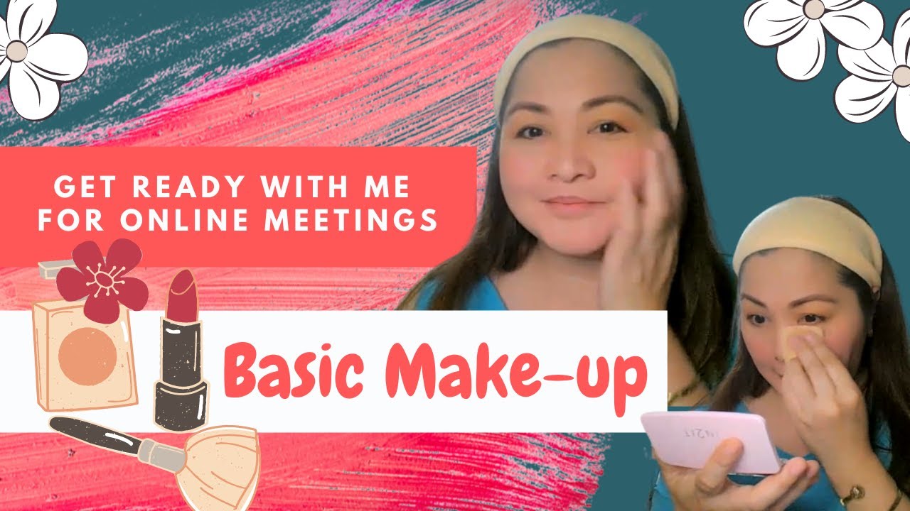 Basic Make-up! How to get ready before online meetings! #ACELifeTips ...