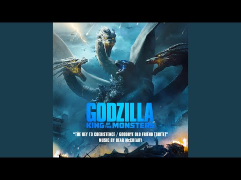 The Key to Coexistence / Goodbye Old Friend (From Godzilla: King of the Monsters: Original...