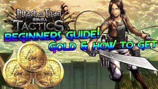 Beginners Guide: Gold & How to get l AoT Tactics