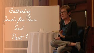 Caroline Myss - Gathering Jewels for Your Soul Part 1