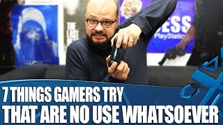 7 Nonsense Things Gamers Try That Are No Use Whatsoever