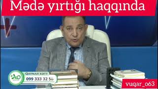 Mədə Yırtığı Haqqında