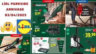 Lidl Parkside Arrivage Cette Semaine 💯 CATALOGUE du 3 Avril 2025 #bricolage #bonplan #lidl #parkside