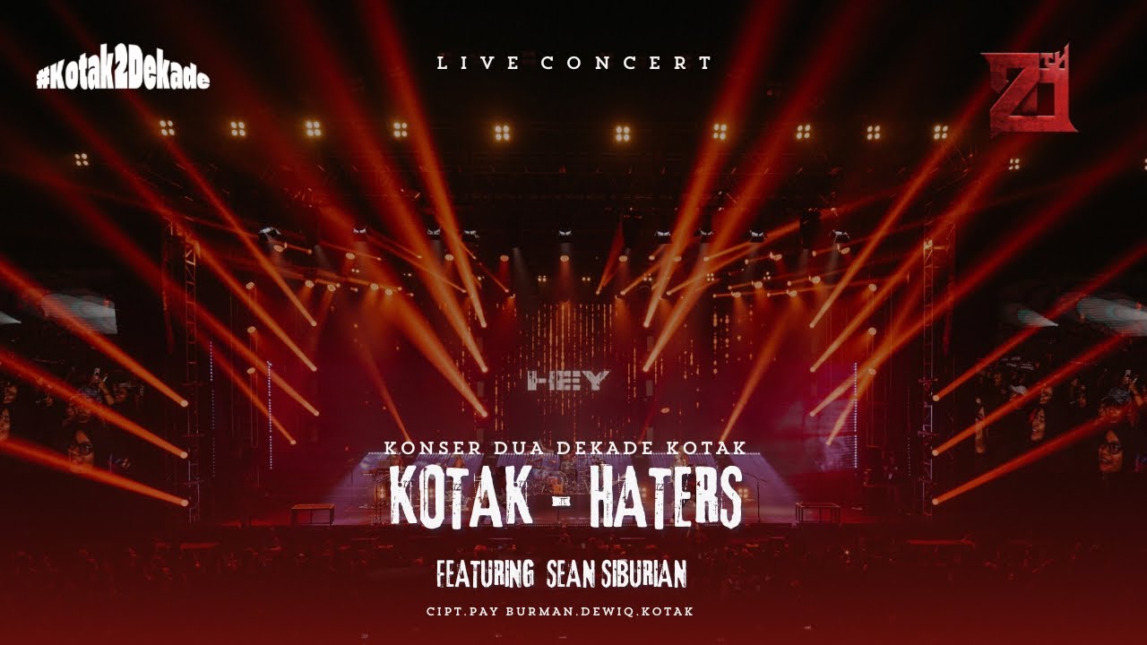 KOTAK - Haters Feat. Sean Siburian #KonserDuaDekadeKOTAK KOTAK - Haters Feat. Sean Siburian #KonserDuaDekadeKOTAK