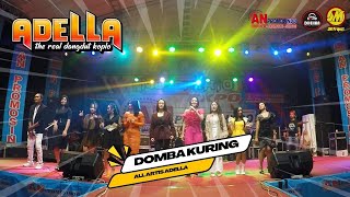 ALL ARTIS OM. ADELLA | DOMBA KURING | LIVE GELANG PURI MOJOKERTO