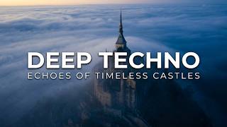 Deep Techno Mix 2026 | Echoes of Timeless Castles | Cinematic 4K Visuals