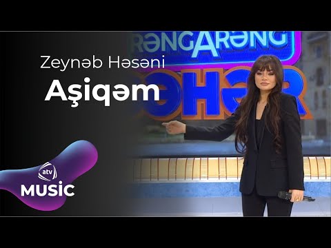 Zeynəb Həsəni - Aşiqəm