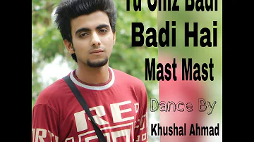 Tu Cheez Badi Hai Mast Mast | Machine | Dance By Khushal Ahmad | Cute2kamina | C2km