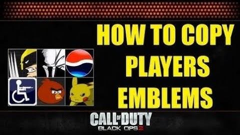 HOW TO COPY/STEAL PLAYERS EMBLEMS ON CALL OF DUTY BLACK OPS 2 (PS3/XBOX 360/XBOX ONE) (WORKING 2017)