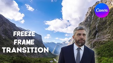 Freeze Frame Transition in canva