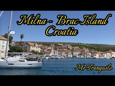 Milna Brac Island - Croatia