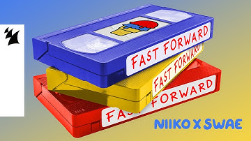 Niiko x Swae - Fast Forward (Official Lyric Video)