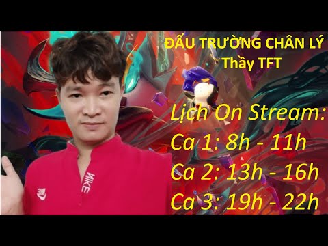 23/4 Ca 1: Thầy TFT Live Đấu Trường Chân Lý Mùa 6.5 | Meta 12.7 - DTCL Mùa 6.5 | TFT SET 6.5