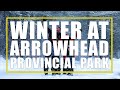 Arrowhead Provincial Park Winter Fun