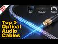 Best Optical Audio Cables of 2026 |  Best Optical Audio Cables of 2026