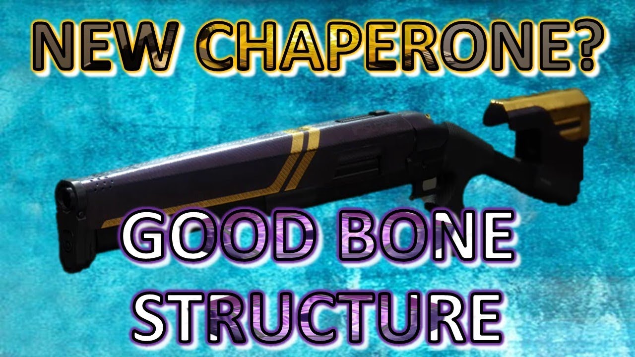 CHAPERONE IS BACK! / GOOD BONE STRUCTURE REVIEW (Destiny 2) YouTube