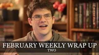 February Weekly Wrap Up #2, Book Haul, and Currently Reading