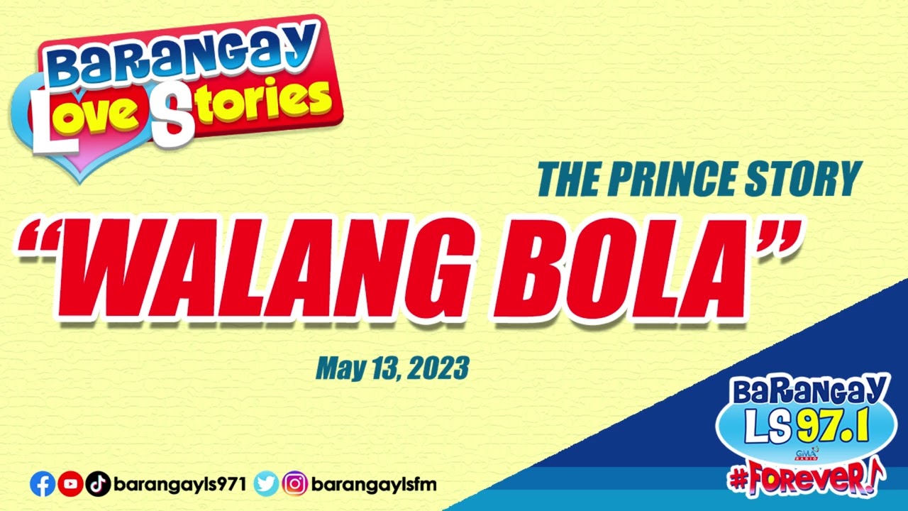 WALANG BOLA - PRINCE | Papa Dudut | Barangay Love Stories