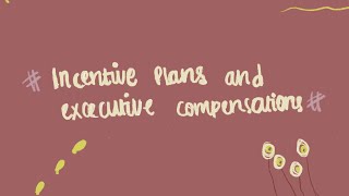 Information Chapter 11 _Incentive Plans and Excecutive Compensations Update