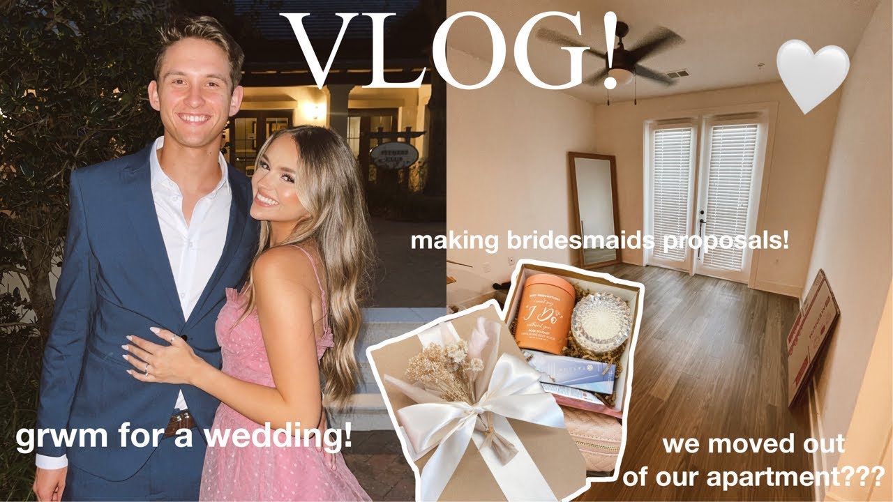 VLOG: we moved out of our apartment?, grwm for a wedding & making my bridesmaids proposals!! ✨