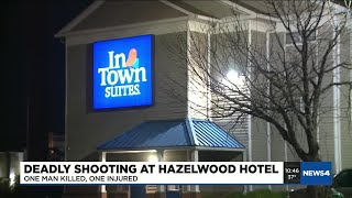 2 men shot, 1 killed in Hazelwood hotel shooting