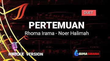 PERTEMUAN -RHOMA IRAMA FEAT NOER HALIMAH -  KARAOKE Dangdut Koplo