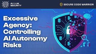 Excessive Agency: Controlling AI Autonomy Risks