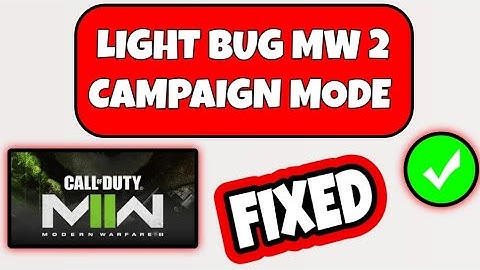 How To Fix Lights Bug In Modern Warfare 2 Campaign Mode - Fix Light Bug In MW 2 Campaign Mode
