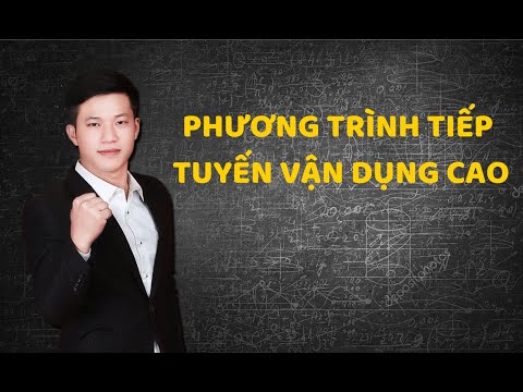 PHƯƠNG TRÌNH TIẾP TUYẾN VẬN DỤNG - VẬN DỤNG CAO