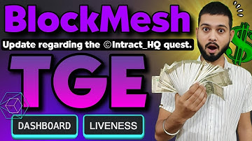 BlockMesh Airdrop - All New Updates - TGE, Liveness, Intract, etc