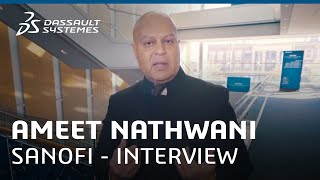 Science in the Age of Experience 2019 - Interview with Ameet Nathwani (Sanofi) - Dassault Systèmes