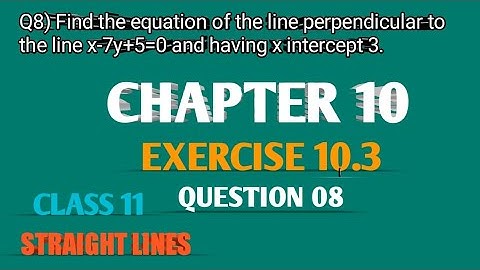 Q8, EXERCISE 10.3, CHAPTER 10, STRAIGHT LINES, CLASS 11 MATHS NCERT