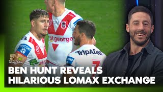 Ben Hunt hilariously ignores a FUMING Zac Lomax  | Sunday Night with Matty Johns | Fox League