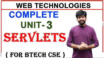 complete unit 3 servlets in web technologies || servlets || web technologies || ns lectures