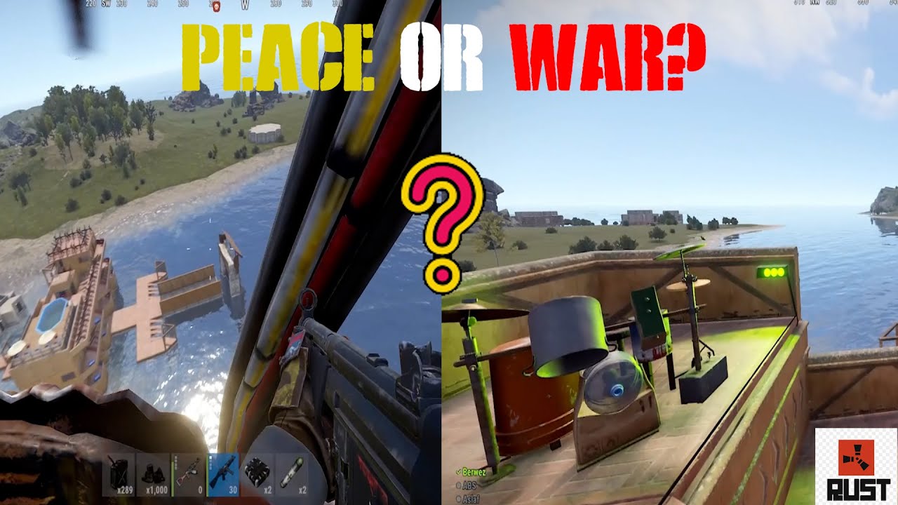 RUST: Peace or WAR! (testing on a private server)