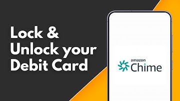 How to Lock & Unlock your Debit Card on Chime
