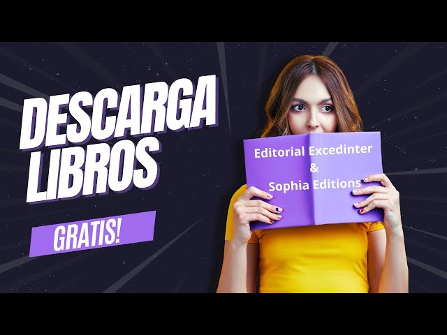 Descarga Libros académicos de forma libre y fácil
