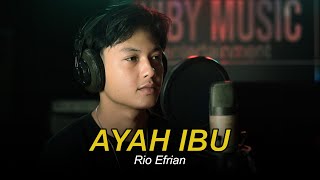 AYAH IBU - KARNAMEREKA - Rio Efrian (Wiby Music Cover)