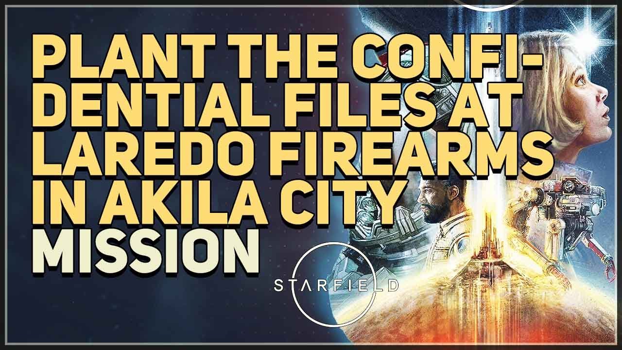 Plant The Confidential Files At Laredo Firearms In Akila City Starfield
