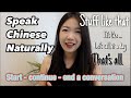 Speak chinese naturally how to start continue and end conversations chinese conversation fillers