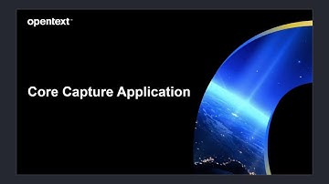 OpenText Core Capture quick tutorial