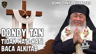 Romo Daniel: DONDY TAN TIDAK HATI-HATI BACA ALKITAB - Ngaji Cerdas