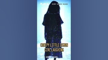 Thumbnail of 😱 Creepy Little Girl Laughing Horror Sound Effect #scaryvoice #scarysound #creepylittlegirl 😱