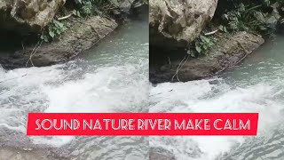 Sound Nature river make calm#relaxation#alamindah #nature#jember #fypシ#rilex