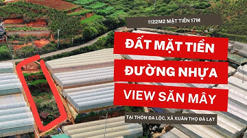 Đất mặt tiền thôn Đa Lộc Xã Xuân Thọ Đà Lạt 1122m2 view săn mây | Flycam