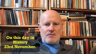 On this day in history 23rd November.