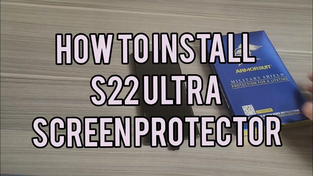 How to Install Galaxy S22 Ultra Screen Protector NO EDGE LIFT ARMORSUIT