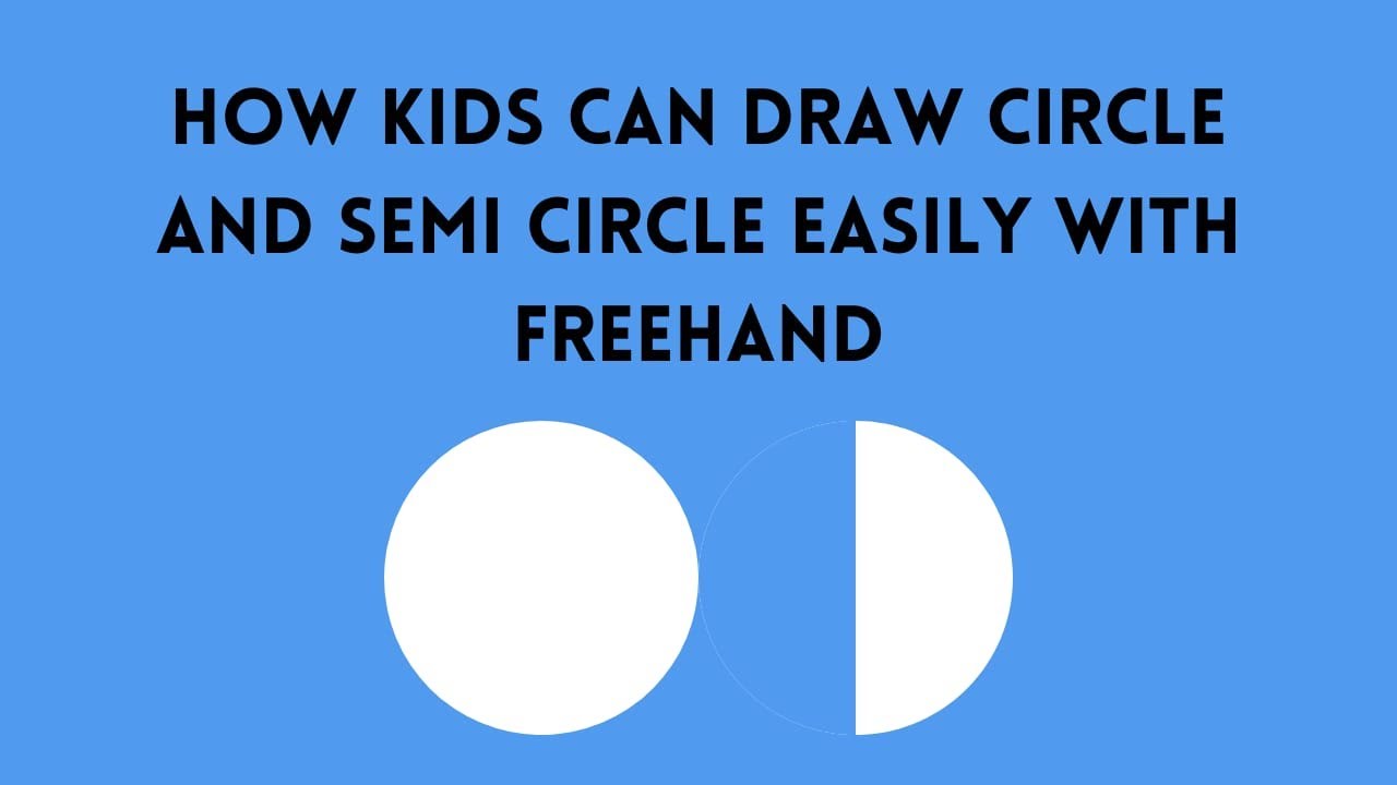 Learn how to draw draw Freehand Circle & Semi Circle. - YouTube